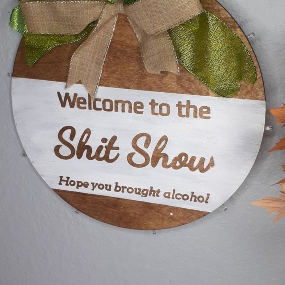 Welcome to the shitshow door sign